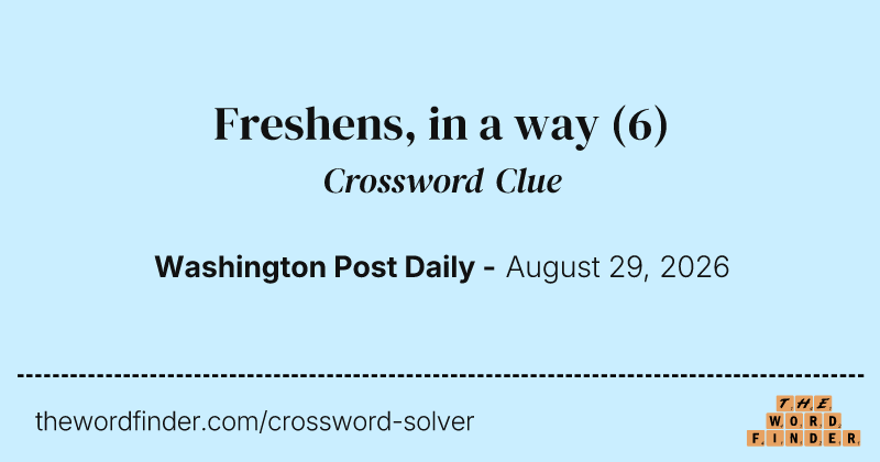 Freshens, in a way crossword clue image