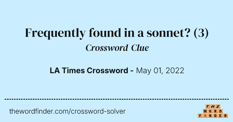 Frequently found in a sonnet? crossword clue image