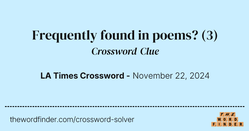 Frequently found in poems? crossword clue image