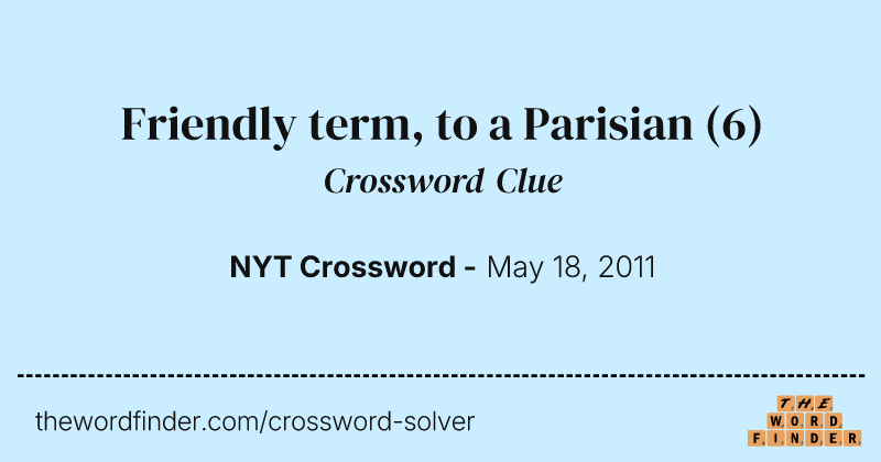 Friendly term, to a Parisian crossword clue image