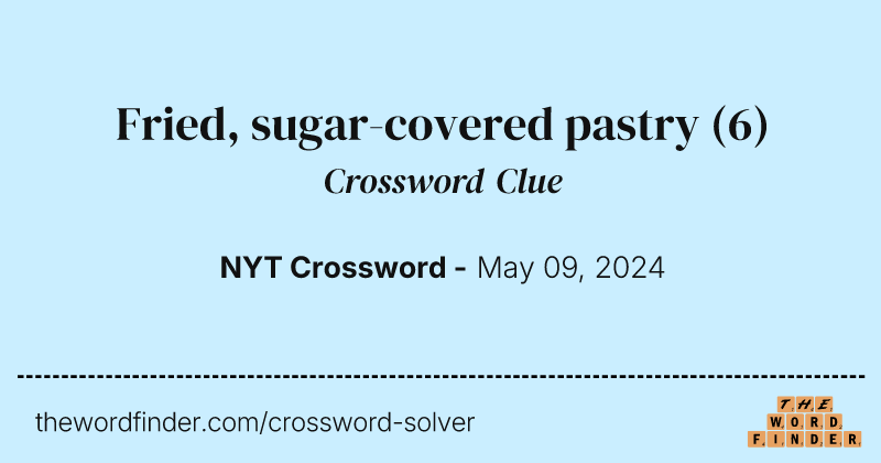 Fried, sugar-covered pastry crossword clue image