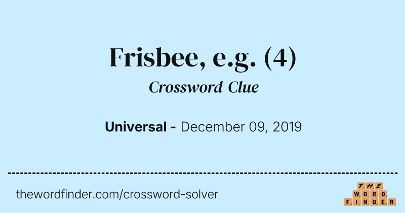 Frisbee, e.g. crossword clue image