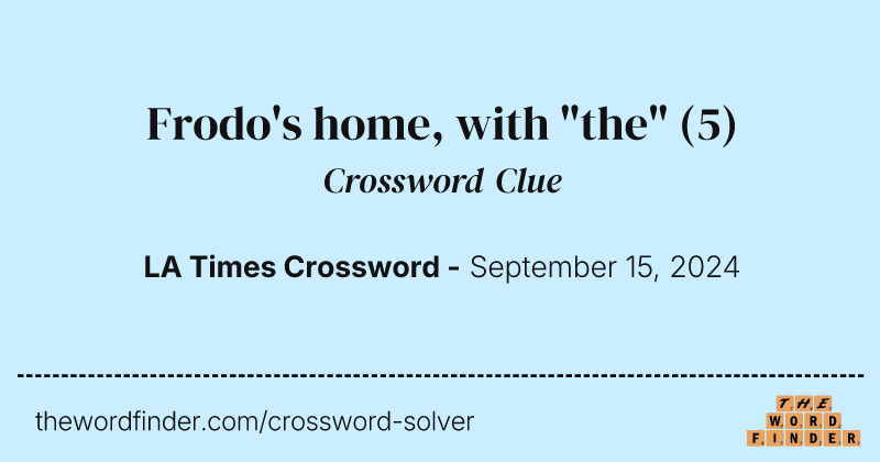 Frodo's home, with "the" crossword clue image