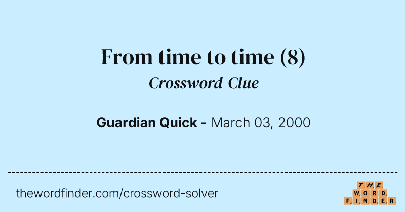 From time to time crossword clue image