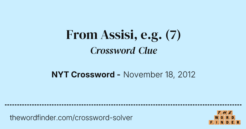 From Assisi, e.g. crossword clue image