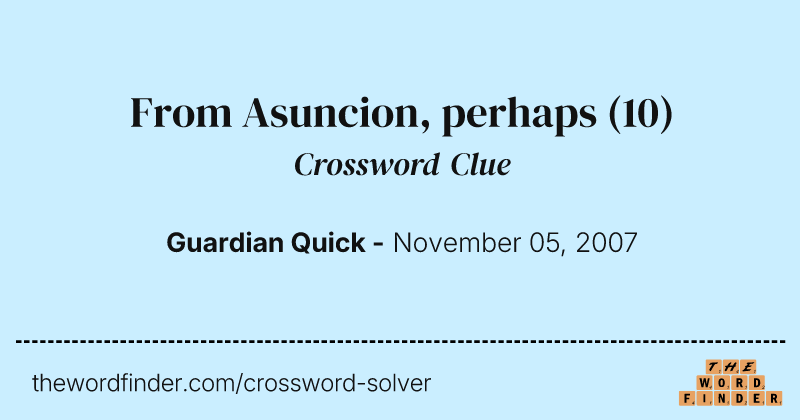 From Asuncion, perhaps crossword clue image