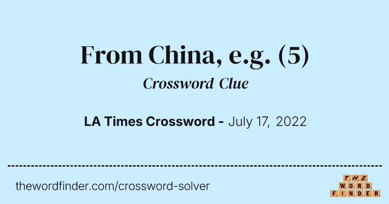 From China, e.g. crossword clue image