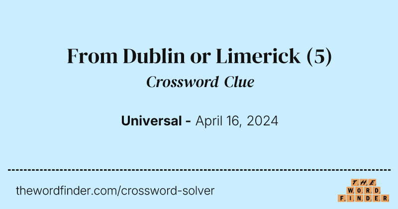 From Dublin or Limerick crossword clue image