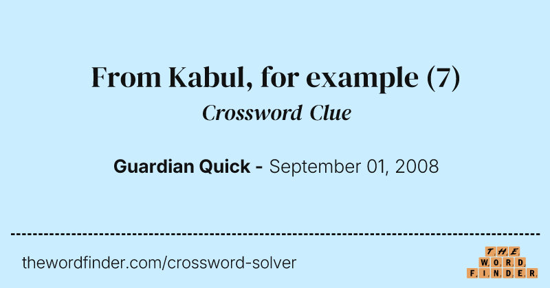 From Kabul, for example crossword clue image