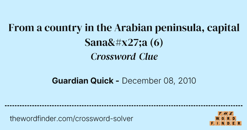 From a country in the Arabian peninsula, capital Sana'a crossword clue image