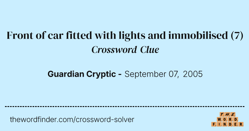 Front of car fitted with lights and immobilised crossword clue image