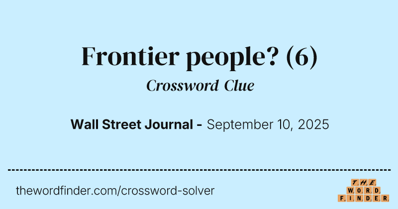 Frontier people? crossword clue image