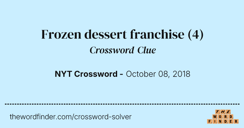 Frozen dessert franchise crossword clue image