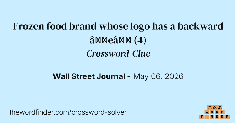Frozen food brand whose logo has a backward “e” crossword clue image