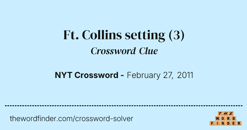 Ft. Collins setting crossword clue image