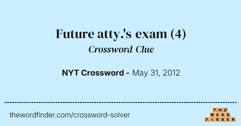 Future atty.'s exam crossword clue image
