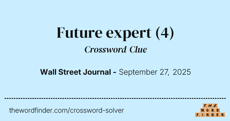 Future expert crossword clue image
