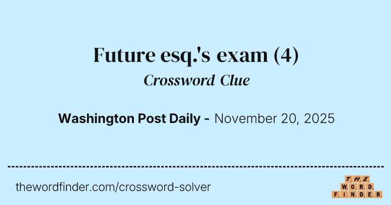Future esq.'s exam crossword clue image