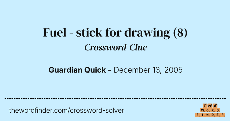 Fuel - stick for drawing crossword clue image