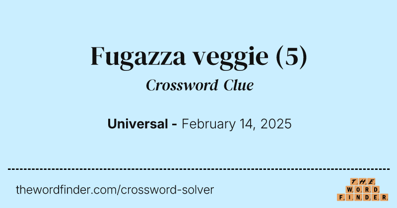 Fugazza veggie crossword clue image