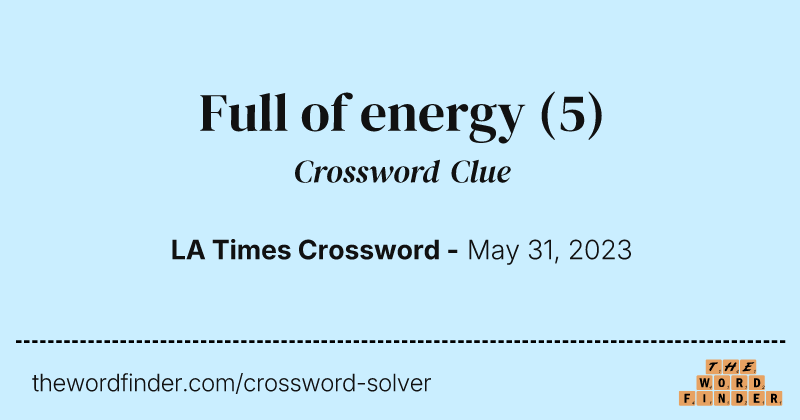 Full of energy crossword clue image