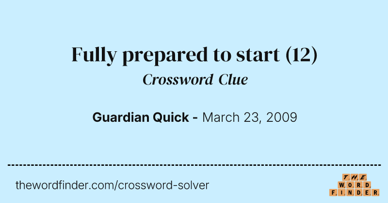 Fully prepared to start crossword clue image