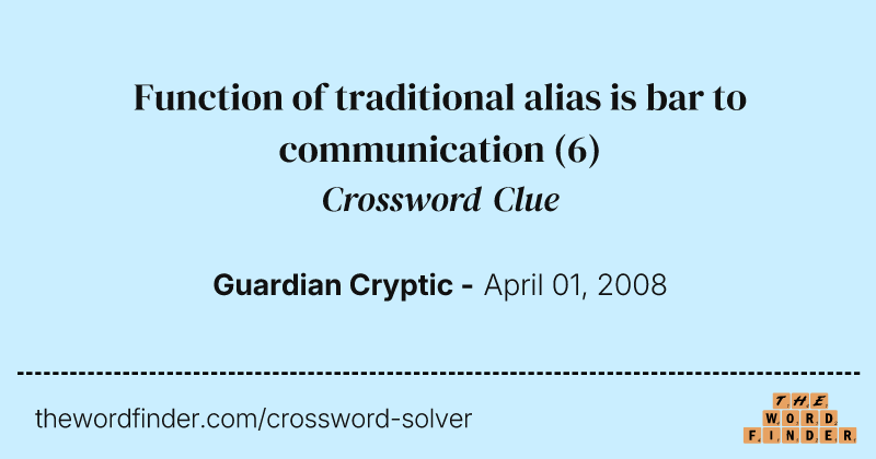 Function of traditional alias is bar to communication crossword clue image