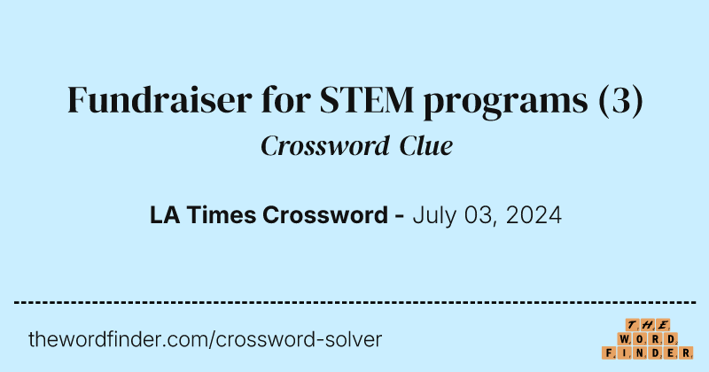 Fundraiser for STEM programs crossword clue image