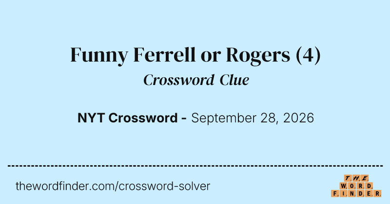 Funny Ferrell or Rogers crossword clue image