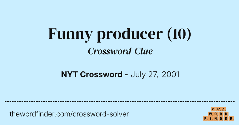 Funny producer crossword clue image