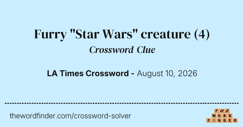 Furry "Star Wars" creature crossword clue image