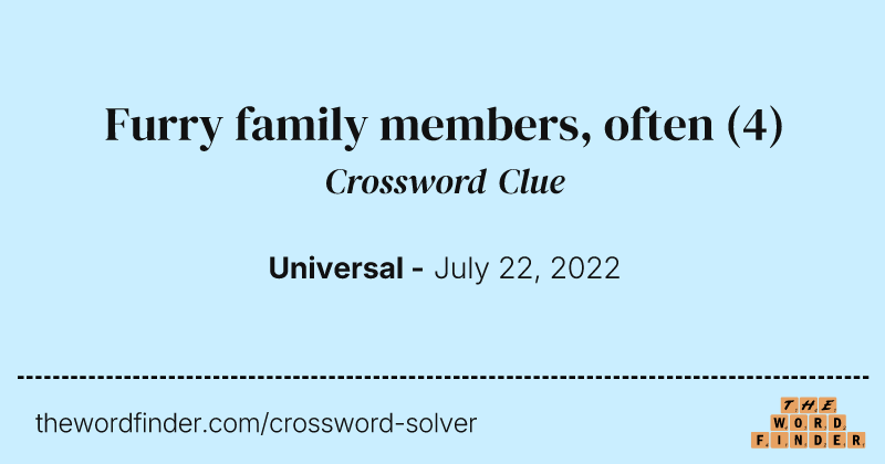 Furry family members, often crossword clue image