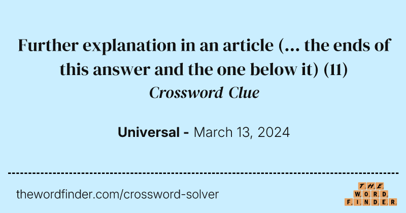 Further explanation in an article (... the ends of this answer and the one below it) crossword clue image