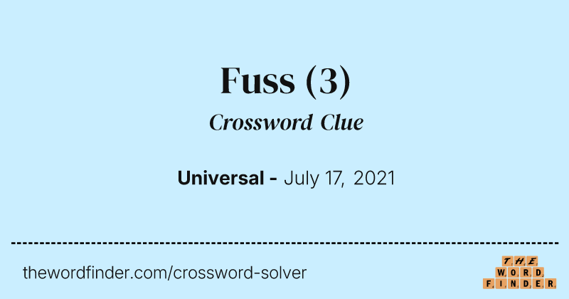 Fuss crossword clue image