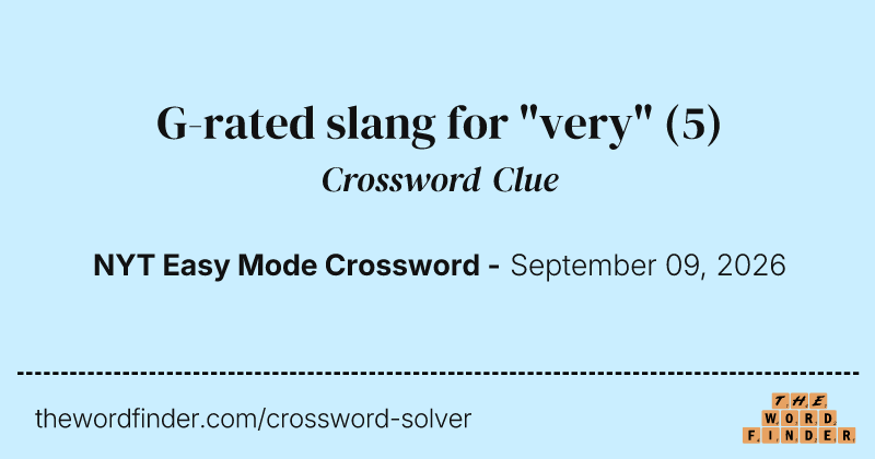 G-rated slang for "very" crossword clue image