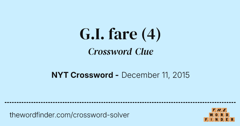 G.I. fare crossword clue image