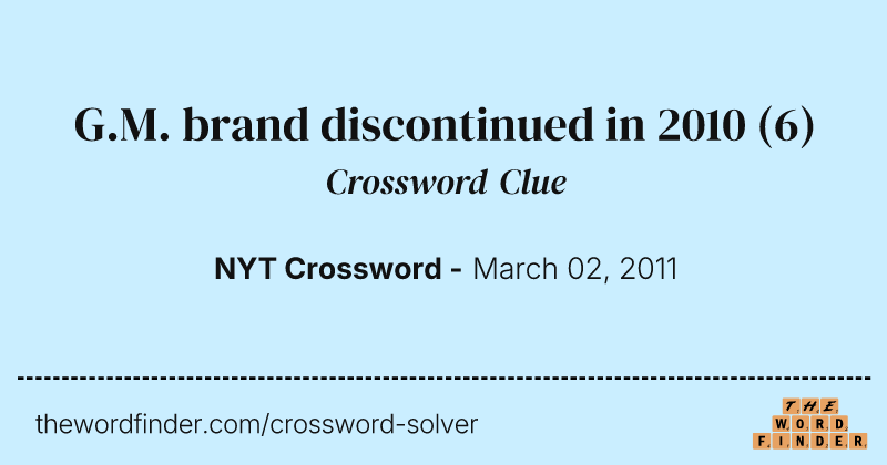 G.M. brand discontinued in 2010 crossword clue image