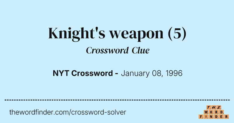 Knight's weapon crossword clue image