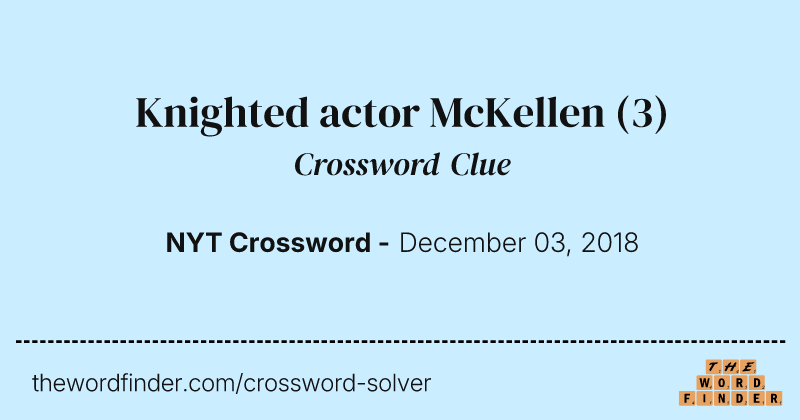 Knighted actor McKellen crossword clue image
