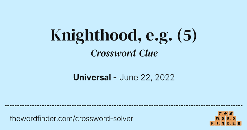Knighthood, e.g. crossword clue image