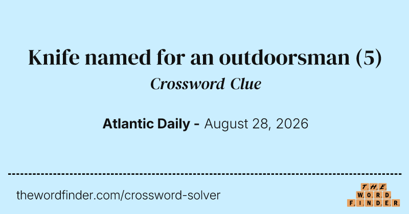 Knife named for an outdoorsman crossword clue image