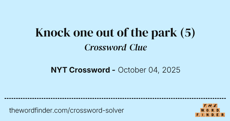Knock one out of the park crossword clue image