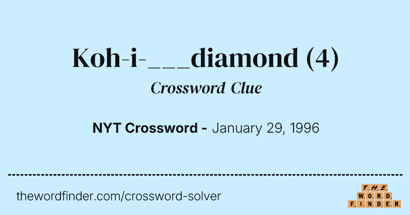 Koh-i-___diamond crossword clue image