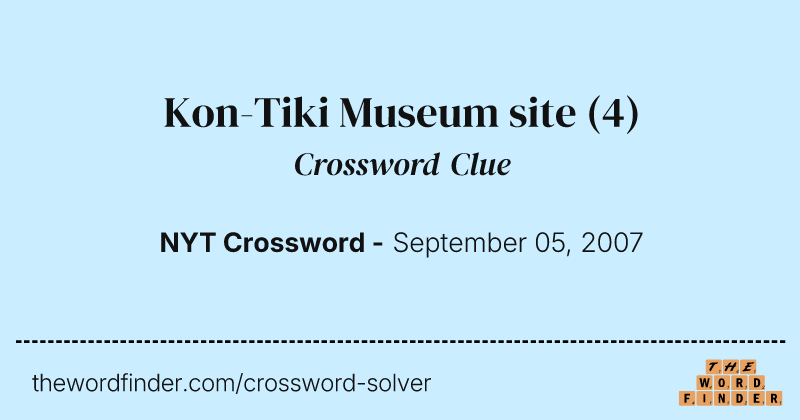 Kon-Tiki Museum site crossword clue image