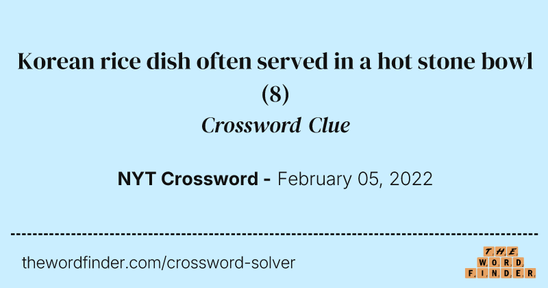 Korean rice dish often served in a hot stone bowl crossword clue image
