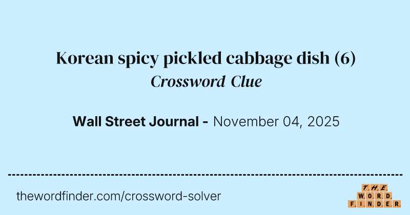 Korean spicy pickled cabbage dish crossword clue image