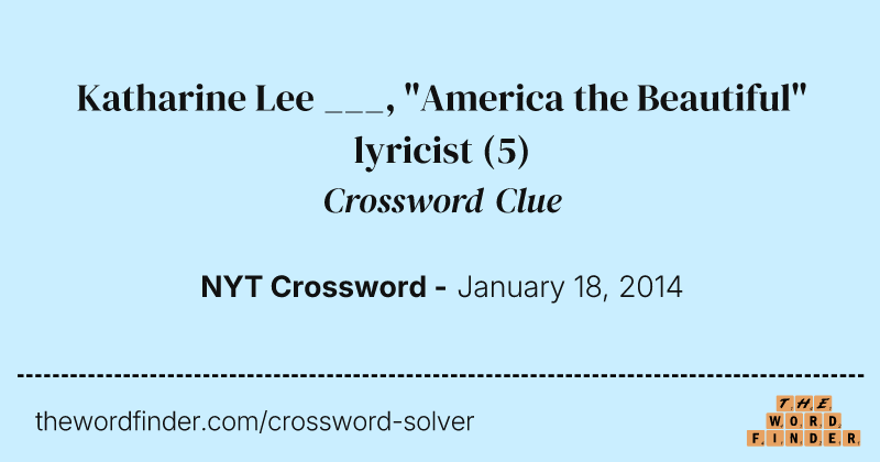 Katharine Lee ___, "America the Beautiful" lyricist crossword clue image