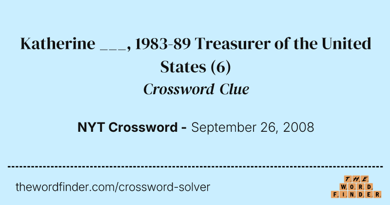 Katherine ___, 1983-89 Treasurer of the United States crossword clue image