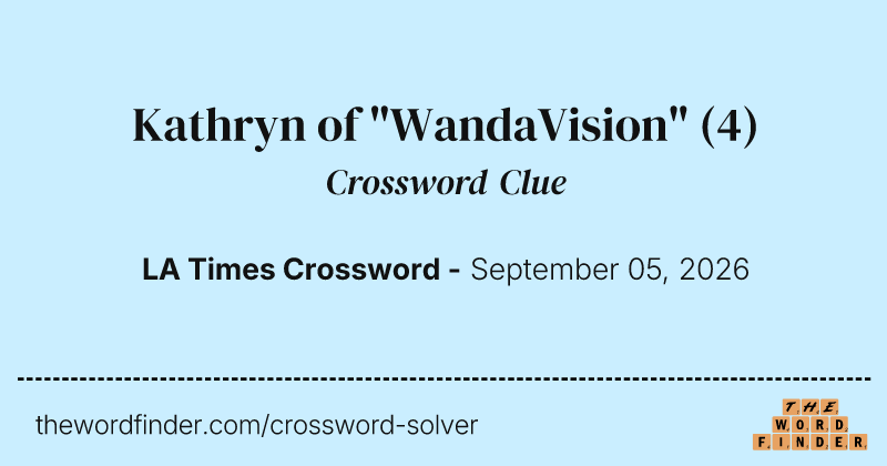 Kathryn of "WandaVision" crossword clue image