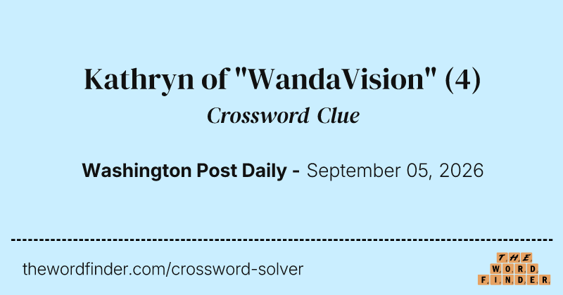Kathryn of "WandaVision" crossword clue image